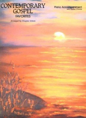 arr. Schoen - Contemporary Gospel Favorites - Piano Accompaniment