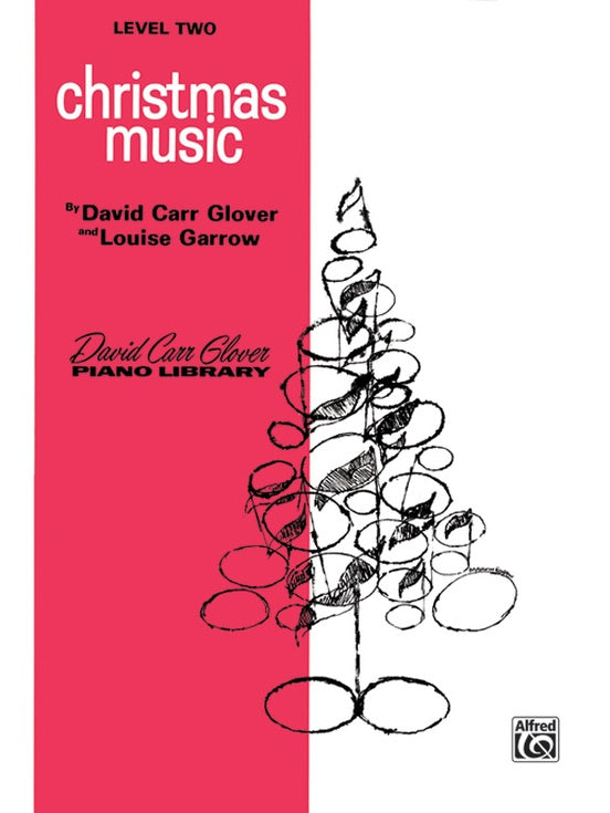 Glover - Christmas Music, Level 2 - Piano Method