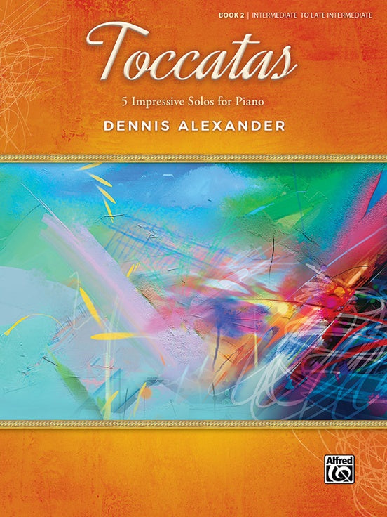 Alexander - Toccatas, Book 2 - Piano Solo
