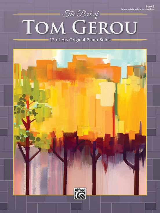 Gerou - The Best of Tom Gerou, Book 3 - Piano