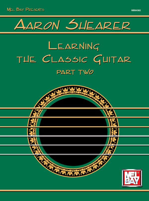 Shearer - Learning the Classical Guitar, Part 2 - Guitar Method