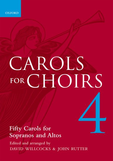Rutter and Willcocks - Carols for Choirs 4 - SA and Piano