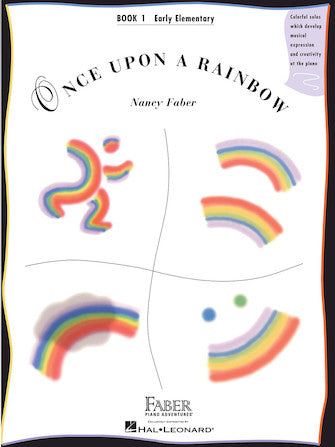Piano Adventures' Once Upon a Rainbow, Book 1 - Early Elementary Piano Solo