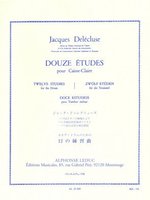 Delecluse – Douze Etudes pour Caisse-Claire – Snare Drum Method