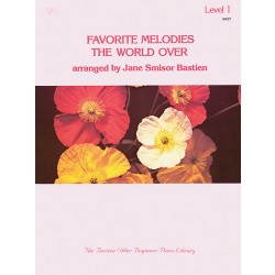 Bastien - Favorite Melodies the World Over, Level 1 - Piano Method