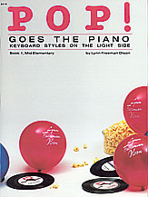 Lynn Freeman Olson - Pop! Goes the Piano, Book 1 - Easy Piano