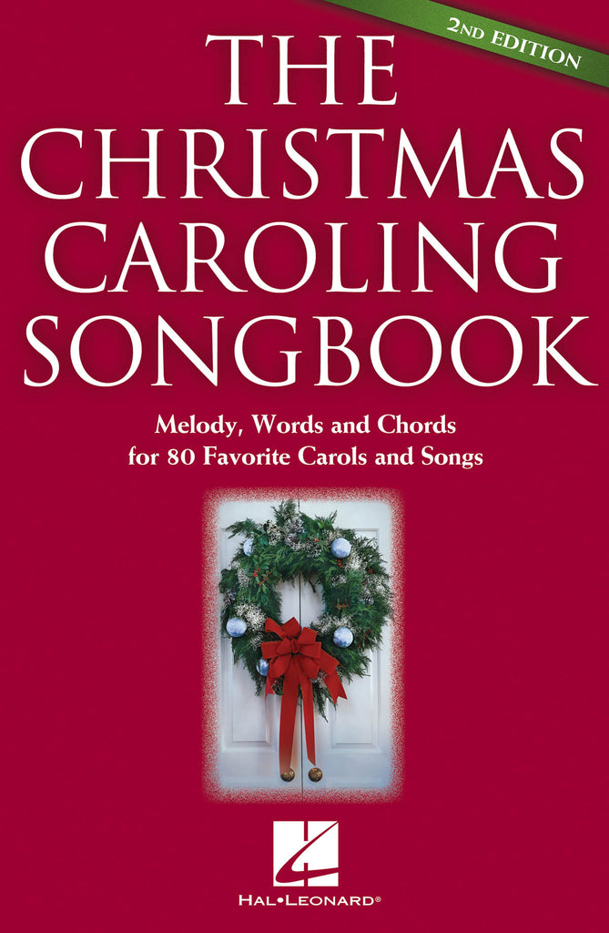 The Christmas Caroling Songbook - 2nd Edition Fake Book