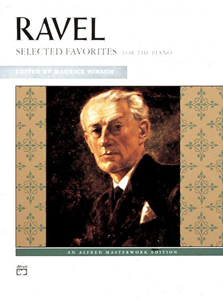 Ravel, ed. Hinson – Selected Favorites – Piano