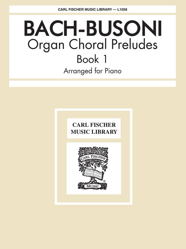 Bach, arr. Busoni – Organ Choral Preludes, Book 1 – Piano
