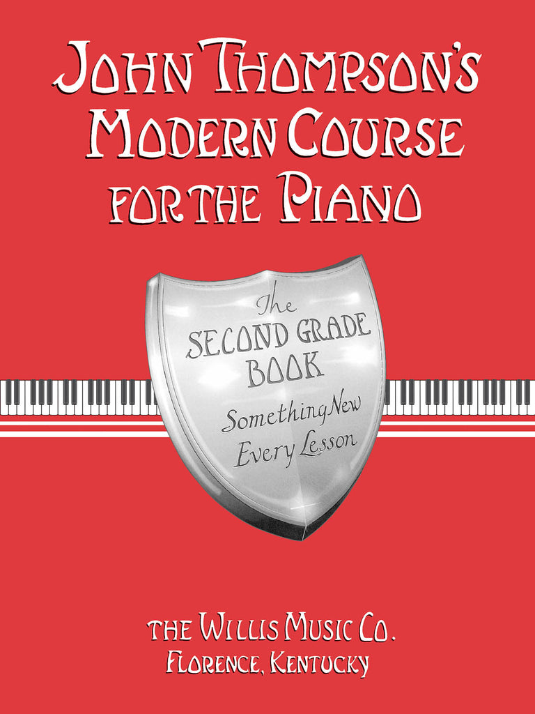 John Thompson's Modern Course for the Piano: The Second Grade Book - Method Book