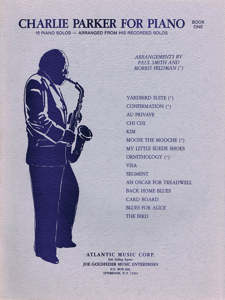Parker, arrs. Smith and Feldman - Charlie Parker for Piano, Book 1 - Piano