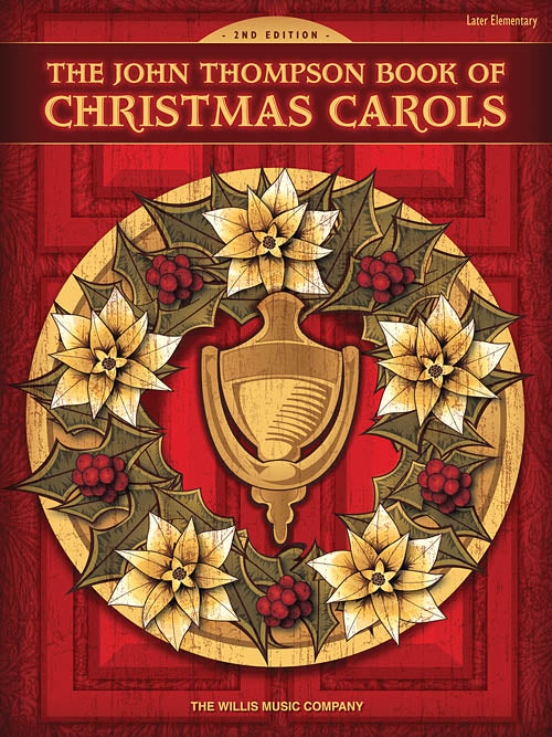 Thompson - The John Thompson Book of Christmas Carols (2nd Ed.) - Late Elementary Piano Solo