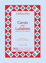 Susa, C., arr. - Carols and Lullabies - Choral Score