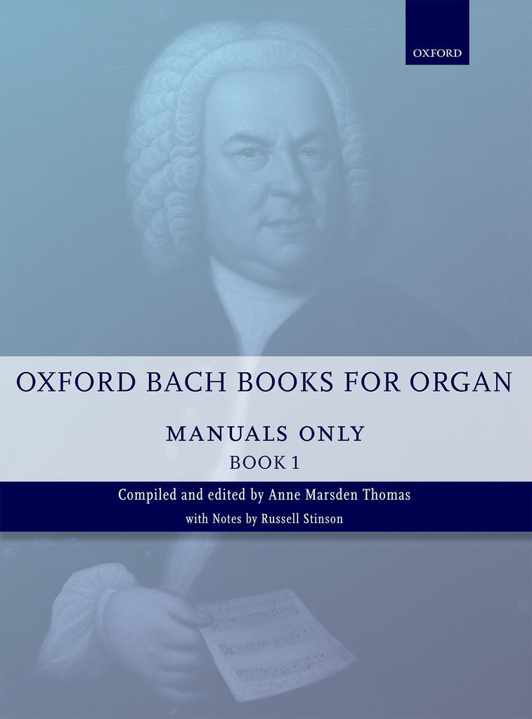 Bach, ed. Thomas - Oxford Bach Books for Organ: Manuals Only, Bk. 1 - Organ