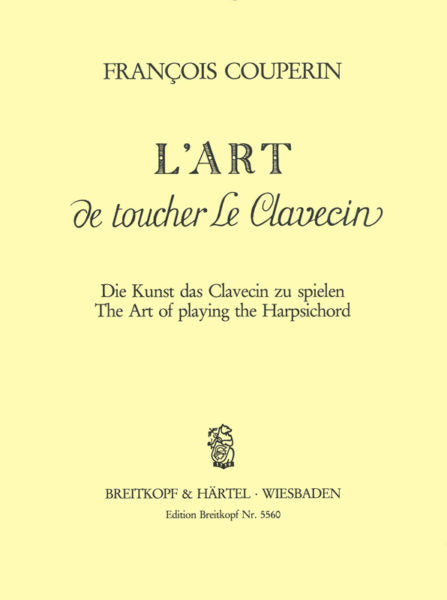Couperin - The Art of Playing the Harpsichord- Harpsichord Method