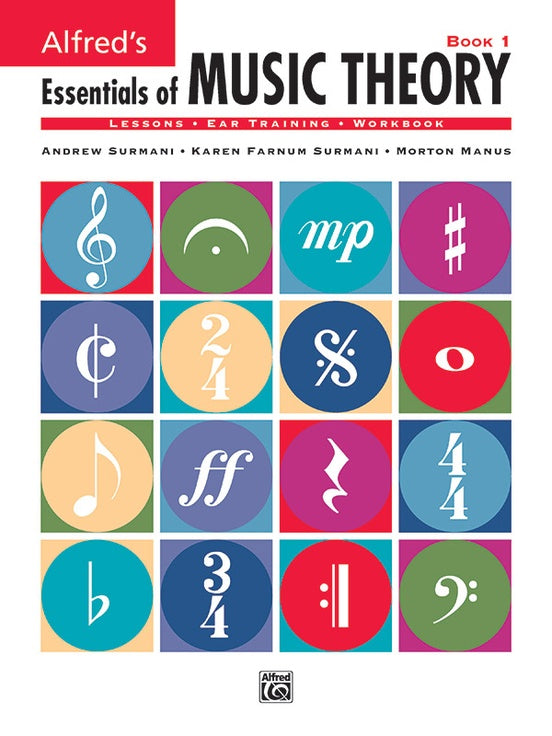 Surmani and Manus - Alfred's Essentials of Music Theory Book 1 - Graded Music Theory