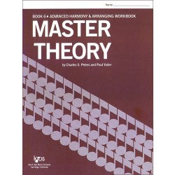 Peters and Yoder - Master Theory Book 6 (Advanced Harmony and Arranging) - Graded Music Theory