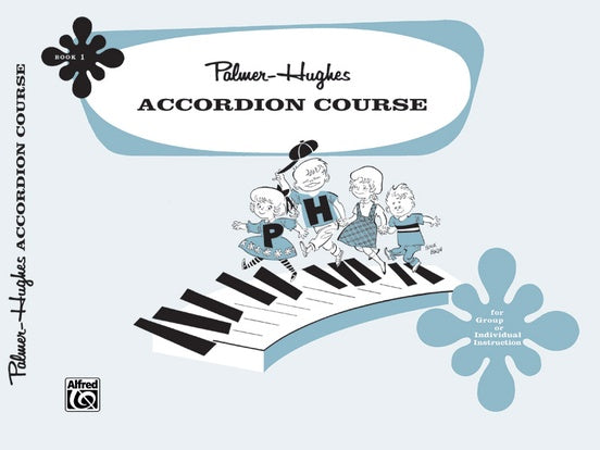 Palmer-Hughes - Accordion Course, Book 1 - Accordion Method