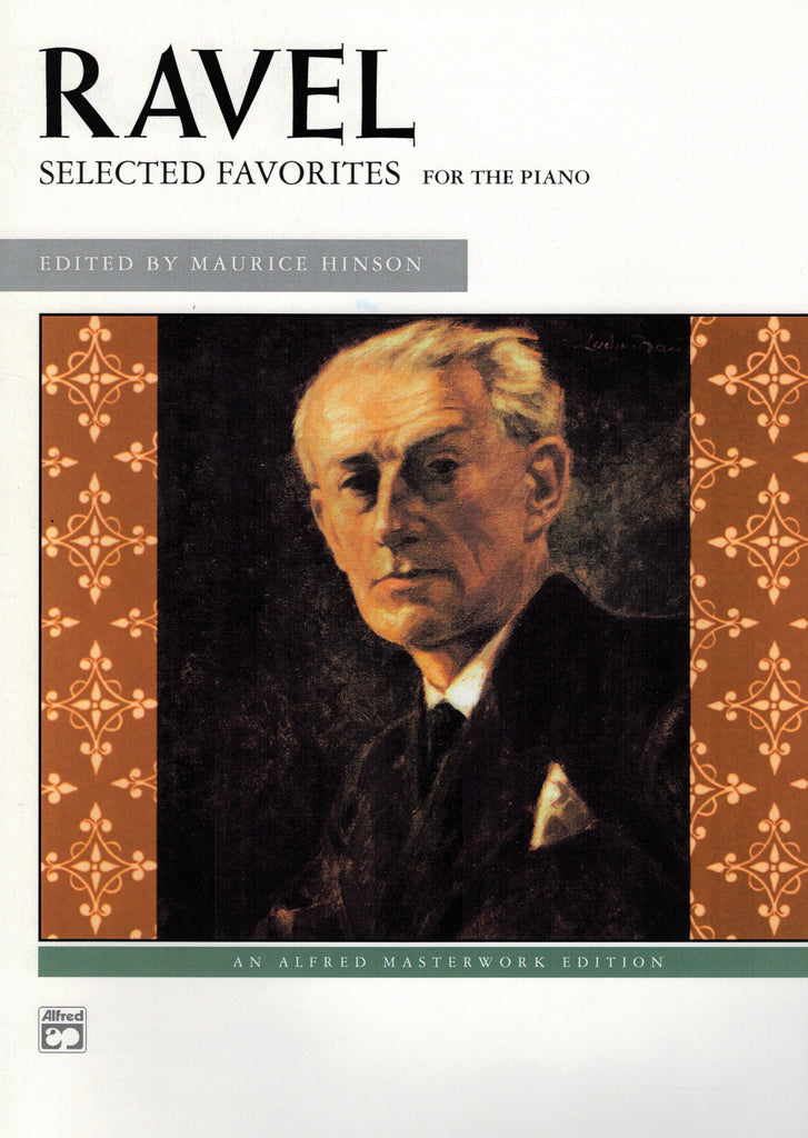 Ravel, ed. Hinson – Selected Favorites – Piano