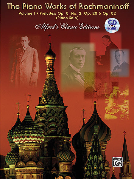 Rachmaninoff - The Piano Works of Rachmaninoff, Volume I: Preludes, Opus 3 No. 2, Opus 23, Opus 32 (Complete) (w/CD) - Piano Solo
