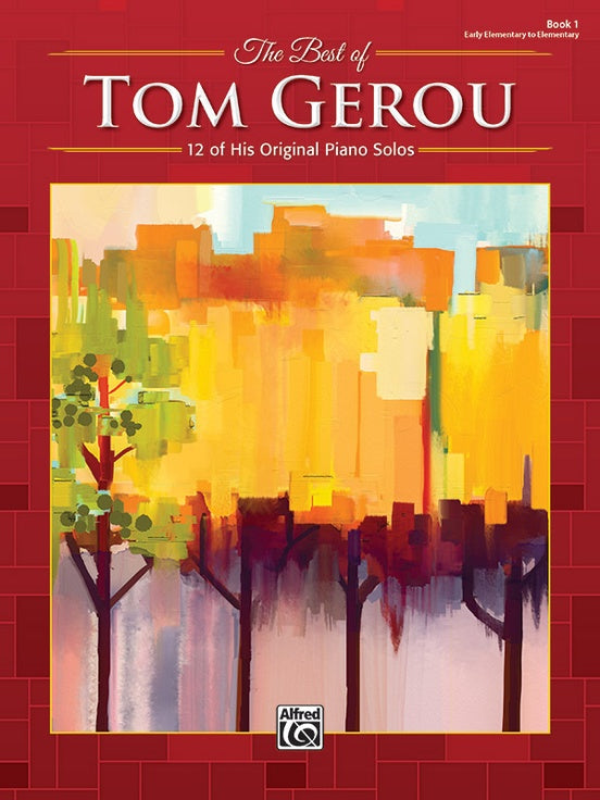 Gerou - The Best of Tom Gerou, Book 1 - Piano