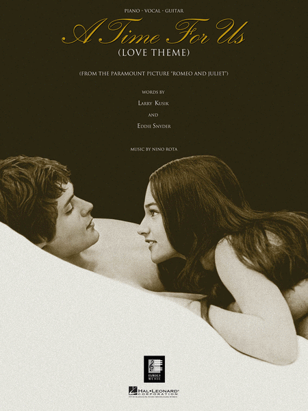 Rota, Kusik, and Snyder - Time For Us: The Love Theme from "Romeo and Juliet" - Piano, Vocal, Guitar