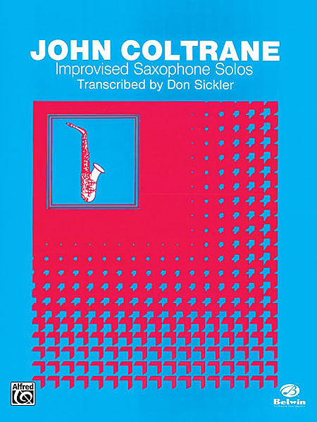 Coltrane, ed. Sickler - Improvised Saxophone Solos - Tenor Saxophone