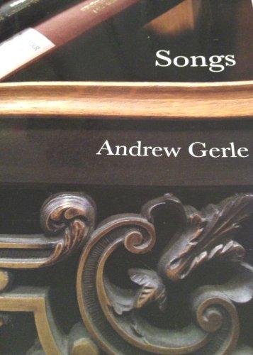 Gerle – Andrew Gerle: Songs – Piano, Vocal, Guitar