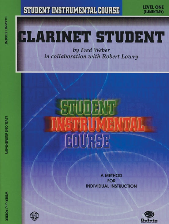 Lowry and Weber– Clarinet Student, Level I – Clarinet Method