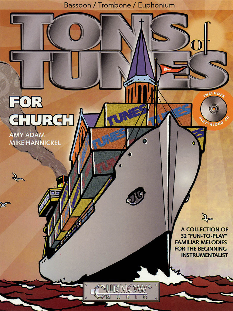 Adam and Hannickel, arrs. – Tons of Tunes for Chuch (w/CD) – Bassoon (Trombone)