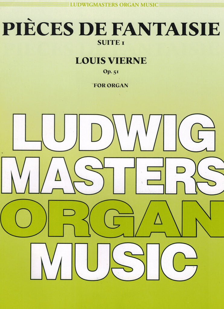 Vierne - Pieces de Fantaisie, Suite I, Op. 51 - Organ