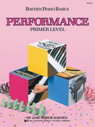 Bastien - Piano Basics: Performance, Primer Level - Piano Method