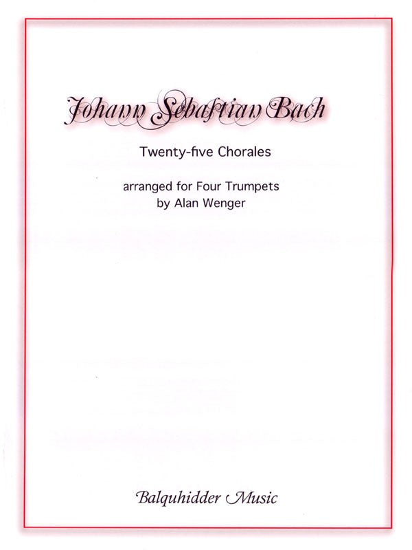 Bach, arr. Wenger – 25 Chorales – 4 Trumpets