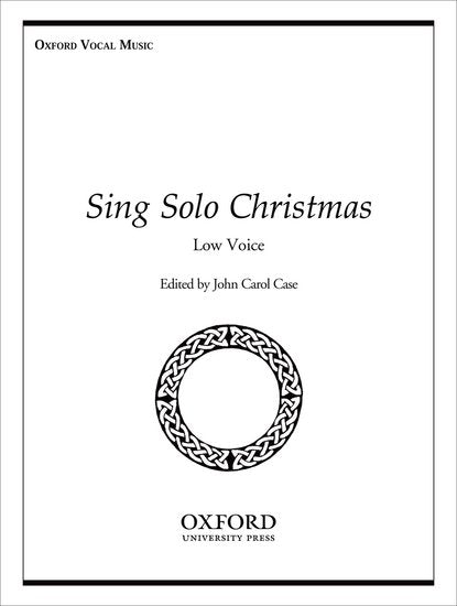 Case, ed. - Sing Solo Christmas - Low Voice and Piano
