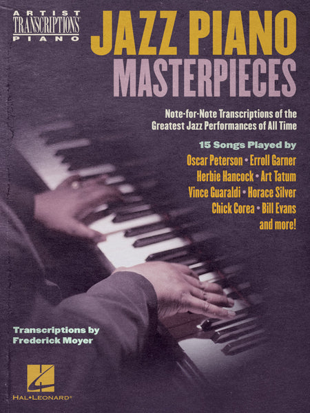 Moyer, arr. – Jazz Piano Masterpieces: Note-for-Note Transcriptions of the Greatest Jazz Performances of All Time – Piano