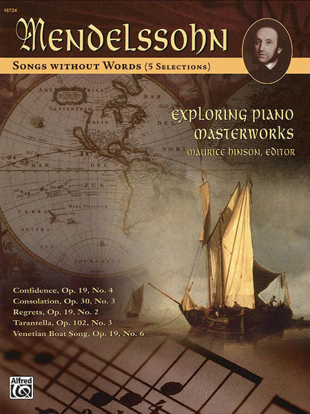 Mendelssohn - Exploring Piano Masterworks: Songs without Words (5 Selections) - Piano Solo