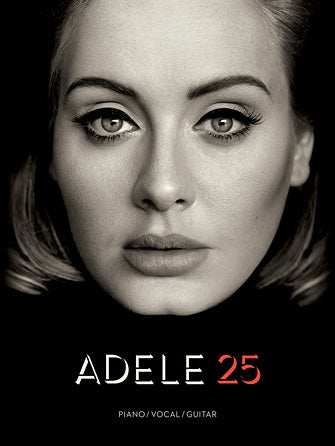 Adele: 25 - Piano, Vocal, Guitar