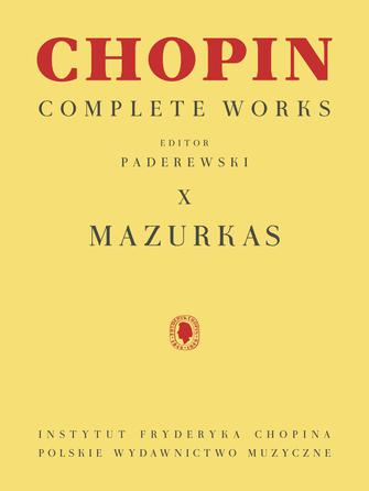 Chopin, ed. Paderewski - Complete Works, Vol X: Mazurkas - Piano