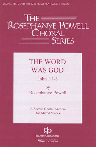 Powell - The Word Was God - SATB Divisi A Cappella