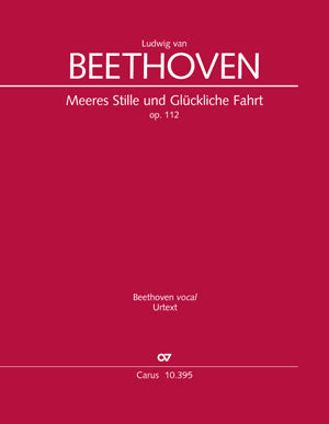 Beethoven - Calm Sea and Prosperous Voyage, Op. 112 - Vocal Score