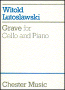 Lutoslawski - Grave - Cello and Piano