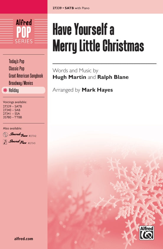 Hayes, arr. - Have Yourself a Merry Little Christmas - SATB