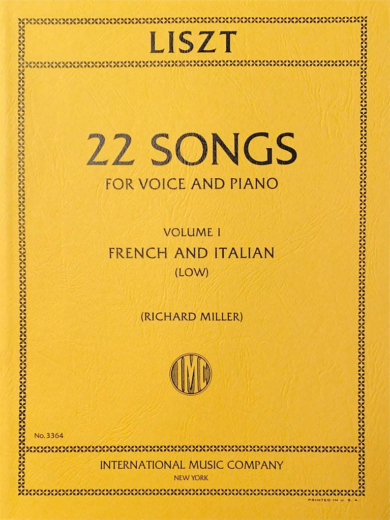 Liszt - 22 Songs, Vol. 1 (French and Italian) - Low Voice and Piano