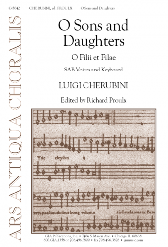 Cherubini - O Sons and Daughters (O Filii et Filiae) - SAB