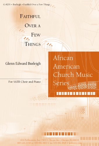Burleigh - Faithful Over A Few Things (** NET **) - SATB