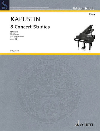 Kapustin - 8 Concert Studies, Op. 40 for Piano - Piano