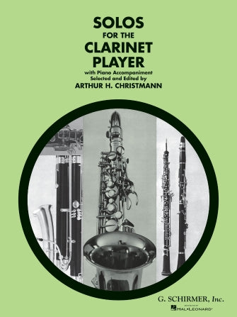 Christmann, ed. = Solos for the Clarinet Player - Clarinet and Piano