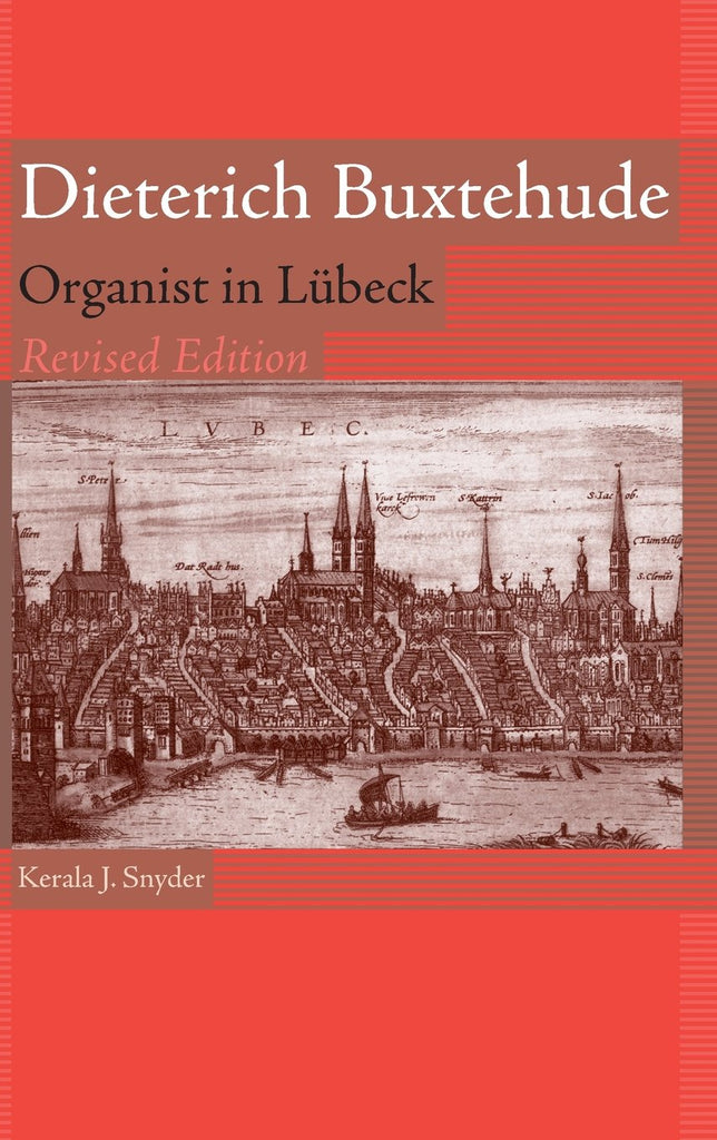 Snyder - Dieterich Buxtehude: Organist in Lübeck - Book