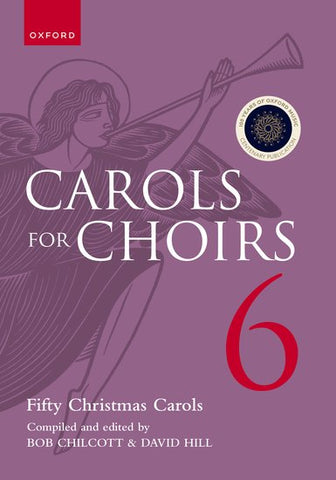 Chilcott and Hill - Carols for Choirs 6: Fifty Christmas Carols (Paperback) - Choral Anthology