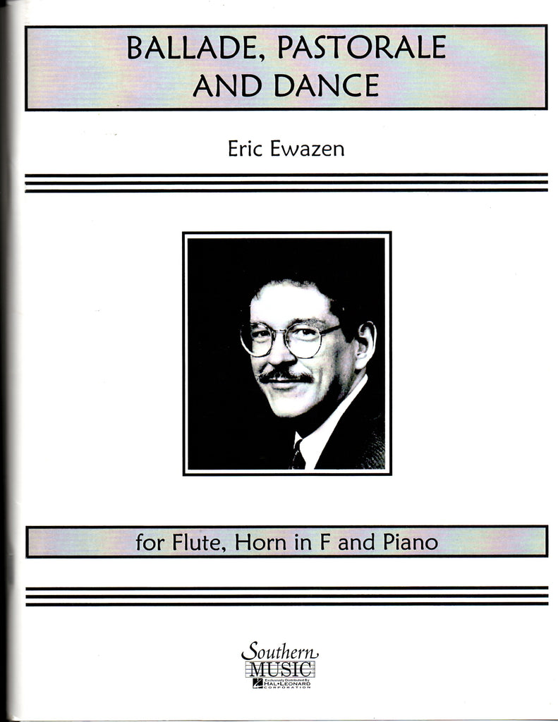 Ewazen - Ballade Pastorale and Dance Flute, Horn and Piano - Mixed Trio